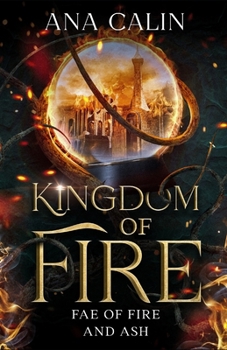 Kingdom of Fire - Book #2 of the Fae of Fire and Ash