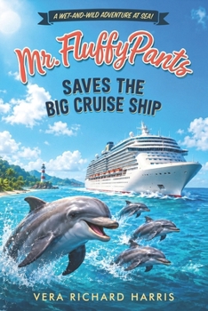 Paperback Mr. Fluffy Pants Saves the Big Cruise Ship Book