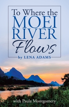Paperback To Where the Moei River Flows Book