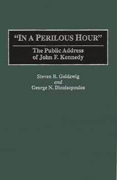 Hardcover In a Perilous Hour: The Public Address of John F. Kennedy Book