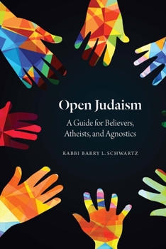 Paperback Open Judaism: A Guide for Believers, Atheists, and Agnostics Book