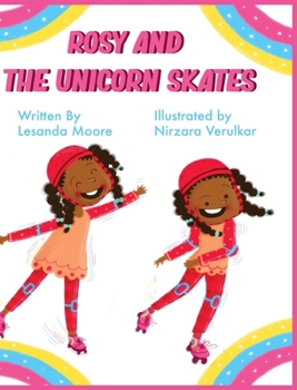 Hardcover Rosy and the Unicorn Skates Book