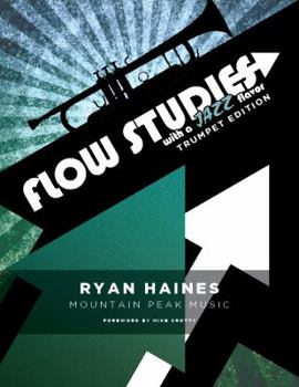 Spiral-bound Flow studies with a jazz flavor : for trumpet Book