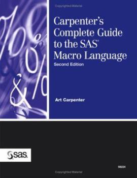 Paperback Carpenter's Complete Guide to the SAS Macro Language Book