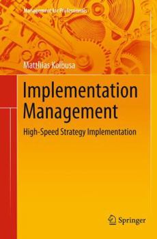 Paperback Implementation Management: High-Speed Strategy Implementation Book