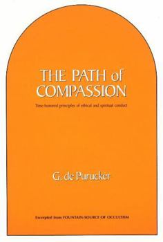 Paperback The Path of Compassion: Time-Honored Principles of Spiritual & Ethical Conduct Book