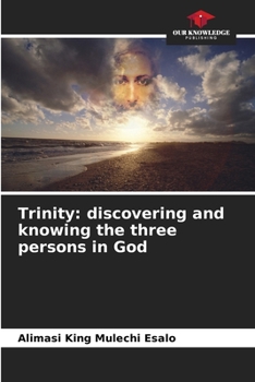 Paperback Trinity: discovering and knowing the three persons in God Book