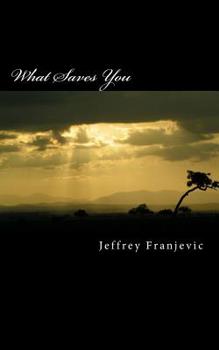 Paperback What Saves You: Streaming Stories of Loss, Saving Grace, Chimpanzees - Anything Else I Could Think of Book