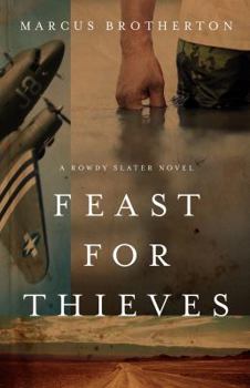 Paperback Feast for Thieves: A Rowdy Slater Novel Book