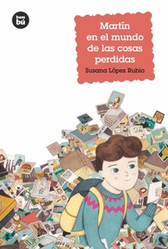 Paperback Martín En El Mundo de Las Cosas Perdidas [Spanish] Book