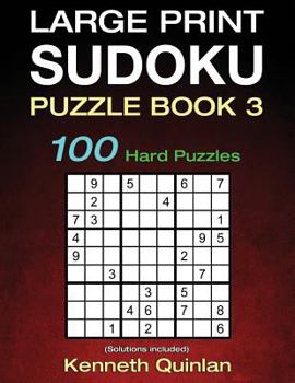 Paperback Large Print SUDOKU Puzzle Book 3: 100 Hard Puzzles [Large Print] Book