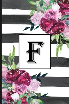 F: Pretty Monogrammed Initial Letter "F" Blank Lined Journal - Black & White Stripes with Floral Design
