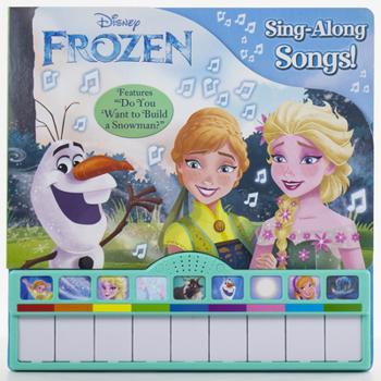 Disney Frozen - Sing-Along Songs! Piano Songbook with Built-In Keyboard - Features "Do You want to Build a Snowman?" - PI Kids