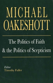 Paperback The Politics of Faith and the Politics of Scepticism Book