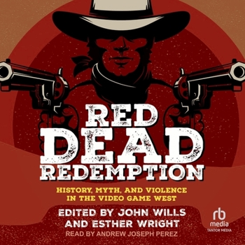 MP3 CD Red Dead Redemption: History, Myth, and Violence in the Video Game West Book