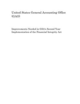 Improvements Needed in GSA's Second Year Implementation of the Financial Integrity Act