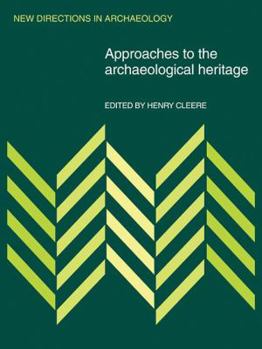 Paperback Approaches to the Archaeological Heritage Book