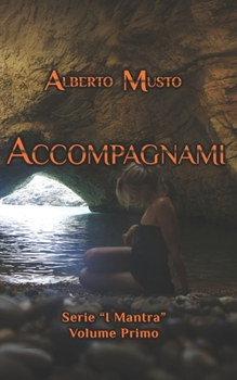 Paperback Accompagnami: Serie "I Mantra - Volume Primo" [Italian] Book