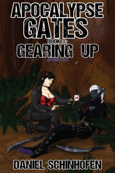 Gearing Up - Book #3 of the Apocalypse Gates Author's Cut