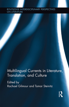 Paperback Multilingual Currents in Literature, Translation and Culture Book