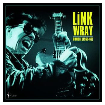 Vinyl Rumble:Link Wray 1956   1962 Book