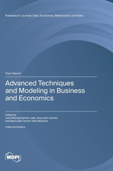 Hardcover Advanced Techniques and Modeling in Business and Economics Book