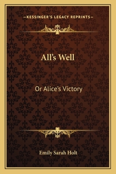 All's Well (Large Print Edition)