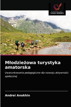 Paperback Mlodzieżowa turystyka amatorska [Polish] Book