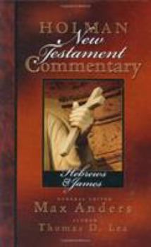Hardcover Holman New Testament Commentary - Hebrews & James: Volume 10 Book