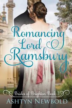 Paperback Romancing Lord Ramsbury: A Regency Romance (Brides of Brighton Book 3) Book