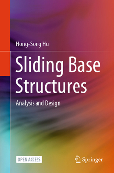 Paperback Sliding Base Structures: Analysis and Design Book