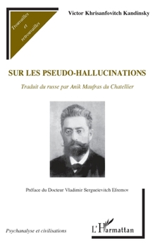 Sur les pseudo-hallucinations (Trouvailles Et Retrouvailles) (French Edition)