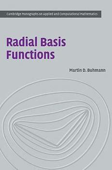 Radial Basis Functions: Theory and Implementations - Book  of the Cambridge Monographs on Applied and Computational Mathematics
