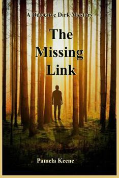 Paperback The Missing Link: A Detective Dirk Mystery Book