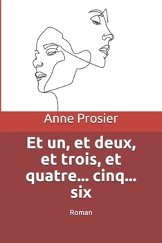 Paperback Et un, et deux, et trois, et quatre... cinq... six: Roman [French] Book