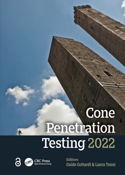 Hardcover Cone Penetration Testing 2022: Proceedings of the 5th International Symposium on Cone Penetration Testing (Cpt'22), 8-10 June 2022, Bologna, Italy Book