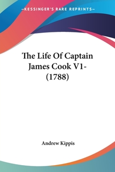 Paperback The Life Of Captain James Cook V1- (1788) Book