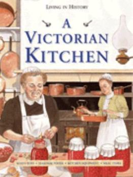 Paperback Living in History: Victorian Kitchen (Living in History) Book