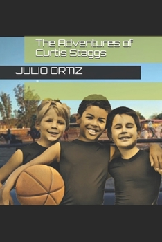 Paperback The Adventures of Curtis Staggs Book