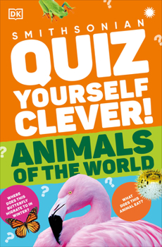 Paperback Quiz Yourself Clever! Animals of the World Book