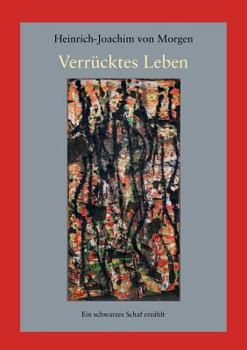 Paperback Verrücktes Leben: Ein schwarzes Schaf erzählt [German] Book