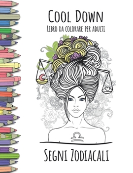 Paperback Cool Down - Libro da colorare per adulti: Segni Zodiacali [Italian] Book