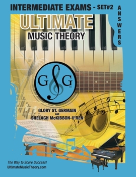 Paperback Intermediate Music Theory Exams Set #2 Answer Book - Ultimate Music Theory Exam Series: Preparatory, Basic, Intermediate & Advanced Exams Set #1 & Set Book
