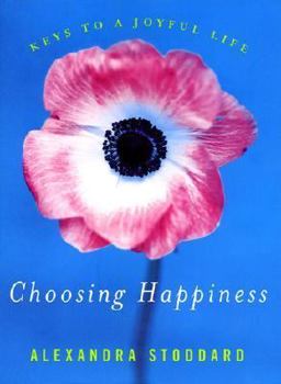 Hardcover Choosing Happiness: Keys to a Joyful Life Book