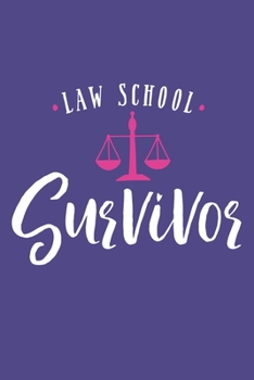 Paperback Law School Survivor: Blank Lined Notebook: 6x9 110 Blank Pages Plain White Paper Soft Cover Book