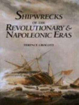 Hardcover Shipwrecks of the Revolutionary and Napole Book