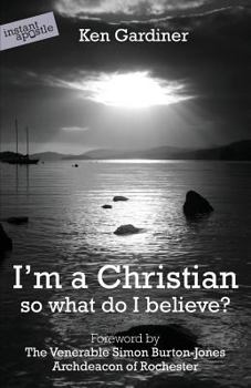Paperback I'm a Christian - So What Do I Believe? Book