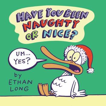 Have You Been Naughty or Nice? - Book  of the Ethan Long's Duck