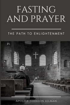 Paperback 7days prayer and fasting guide: The Path to Enlightenment [Large Print] Book
