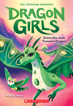 Paperback Quinn the Jade Treasure Dragon (Dragon Girls #6): Volume 6 Book